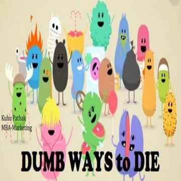 Dump ways to die