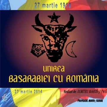 Unirea Basarabiei cu România 27 martie 1918