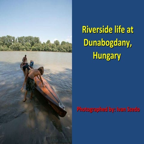 Riverside life at River Danube at Dunabogdany