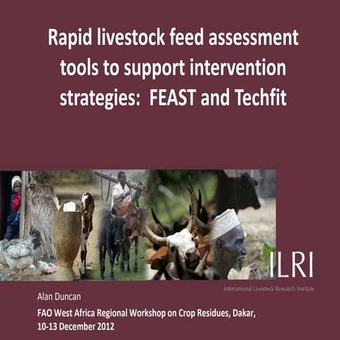 Rapid livestock feed assessment tools to support intervention strategies:  FE...