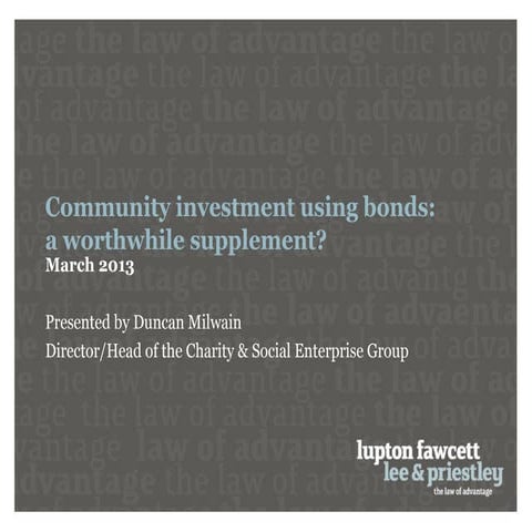Presentation from Duncan Milwain on social investment - in particular bonds.