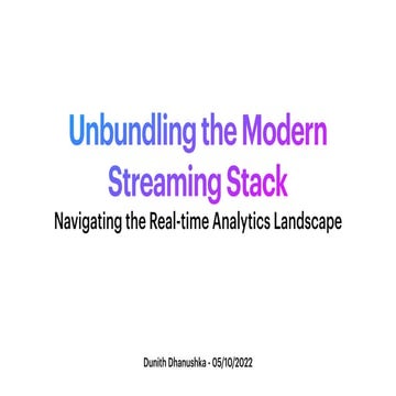 Unbundling the Modern Streaming Stack With Dunith Dhanushka | Current 2022