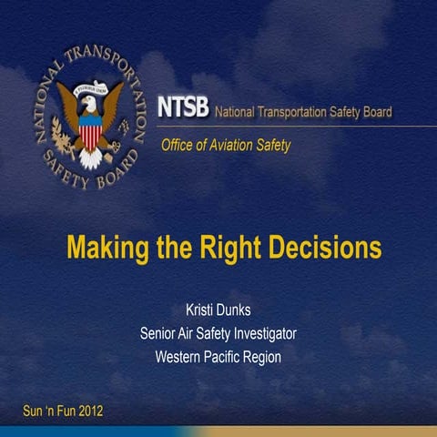 NTSB presents: Making the Right Decisions