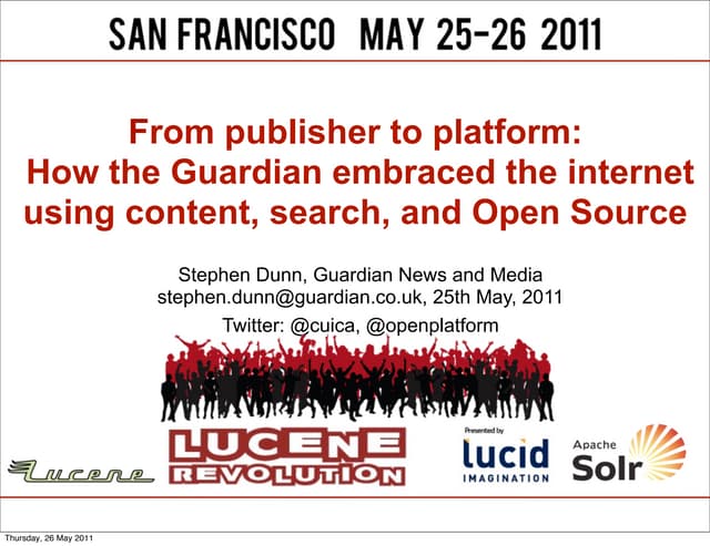  Keynote: from publisher to platform, How The Guardian Embraced the Internet ...