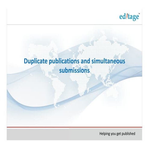 Duplicate publications and simultaneous submissions