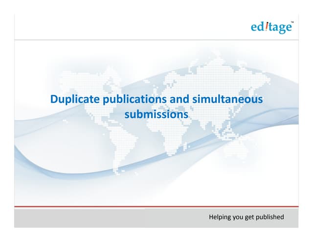 Duplicate publications and simultaneous submissions