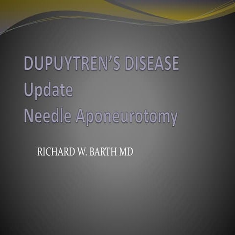 Duputren's Disease Update: Needle Aponeurotomy 