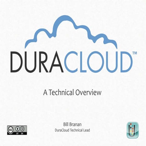 A Technical Overview of DuraCloud