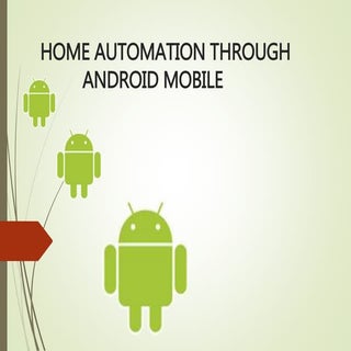 Home automation using android mobiles