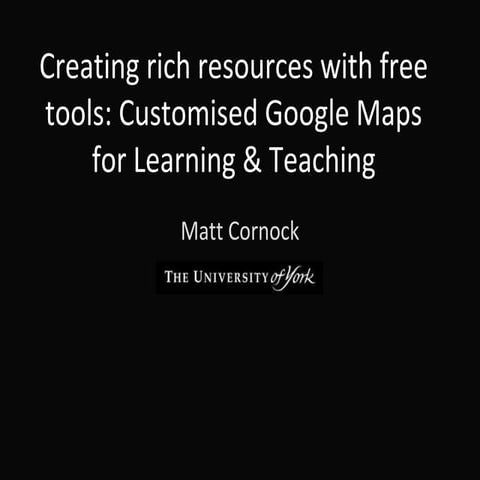 Google Maps for Learning and Teaching