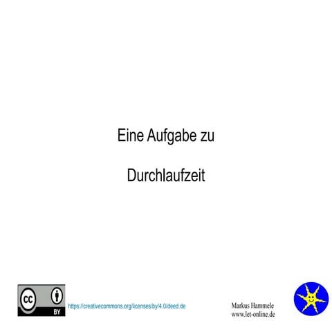 Durchlaufzeit 1