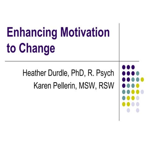 Enhancing Motivation to Change