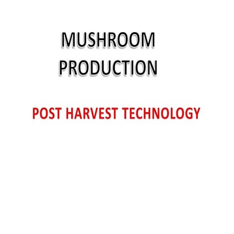 post harvest tech in mushroom 