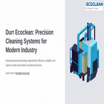 Durr Ecoclean: Advanced Precision Cleaning Systems for Industrial ...
