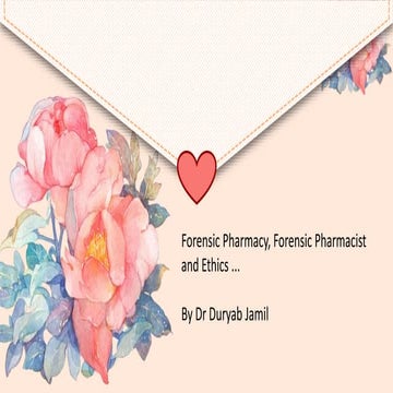 Forensic Pharmacy, Forensic Pharmacist and Ethics ...   By Dr Duryab Jamil