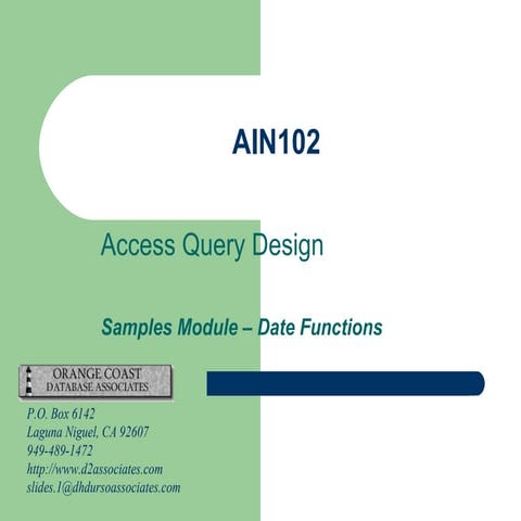AIN102D Access date functions sample queries