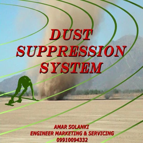 Dust Suppression  System