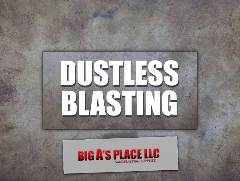 Dustless blasting