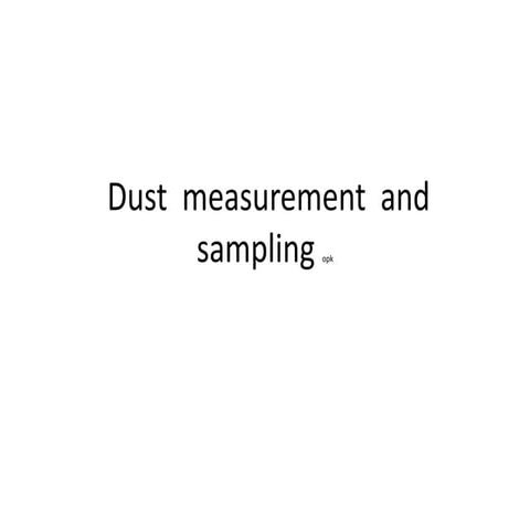 Dust  measurement  and sampling opk