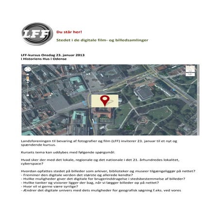 Du står her - Seminar Januar 2013 Historiens Hus, Odense