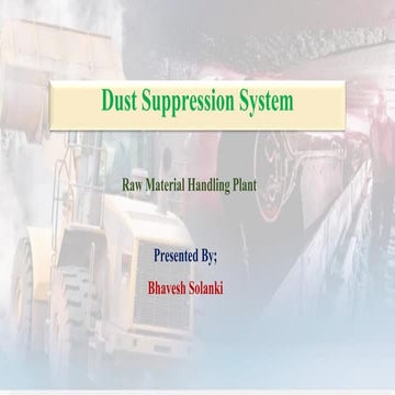 Dust suppresion system