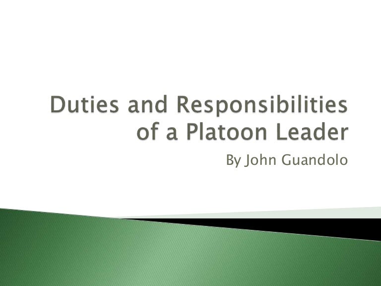 Duties and Responsibilities of a Platoon Leader