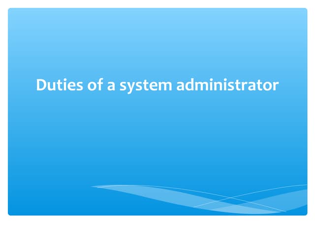 Duties of a system administrator