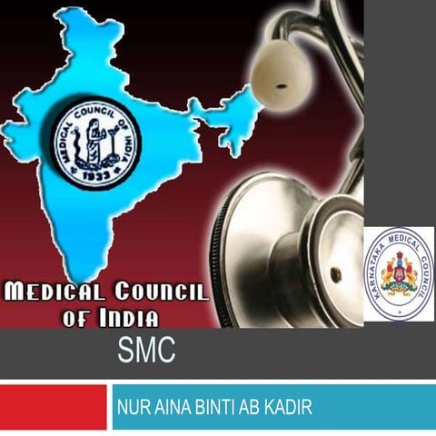 Duties of mci and smc