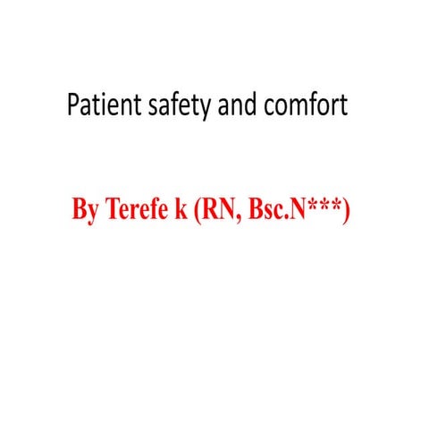 Duty 2. patient safety and comfort