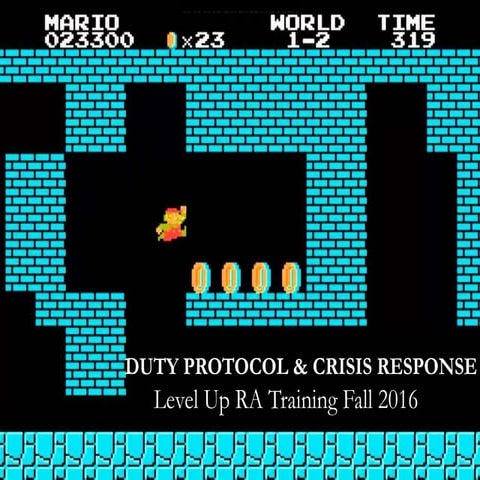 Duty Protocol & Crisis Response Fall 2016 UNE RA Training