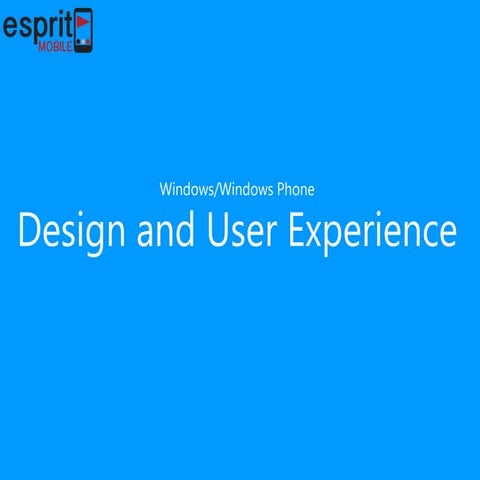 Design and User Experience for Windows & Windows Phone