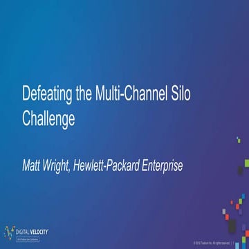 DV 2016: Defeating the Multi-Channel Silo Challenge