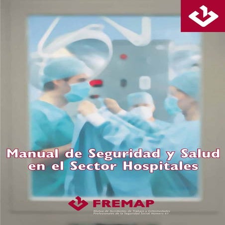 MANUAL DE SEGURIDAD Y SALUD EN EL SECTOR HOSPITALARIOS.
