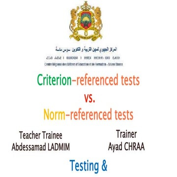 Criterion-referenced vs Norm-referenced Tests  -    LADMIM Abdessamad
