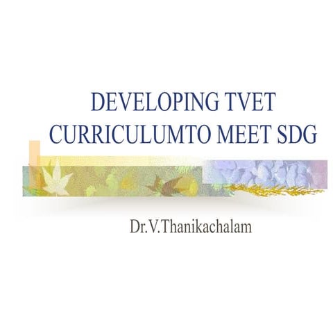 Dveloping tvet curriculum to meet sdg