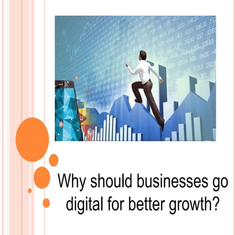 Why should businesses go digital for better growth?