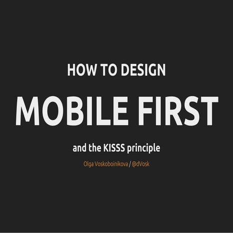 How to Design Mobile First and the KISSS principle