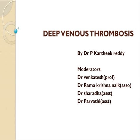 Deep vein thrombosis (DVT) | PPTX