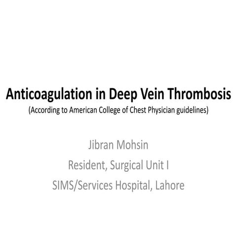 Anticoagulation in Deep Vein Thrombosis (According to American College of Che...