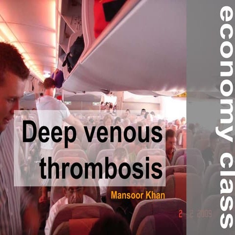 Deep venous thrombosis