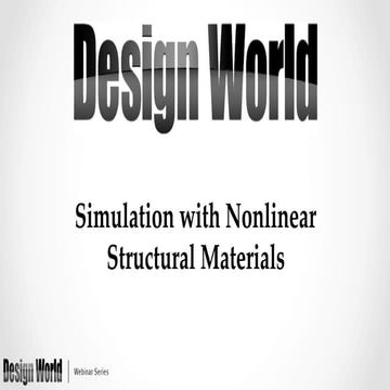 Simulation with Nonlinear Structural Materials