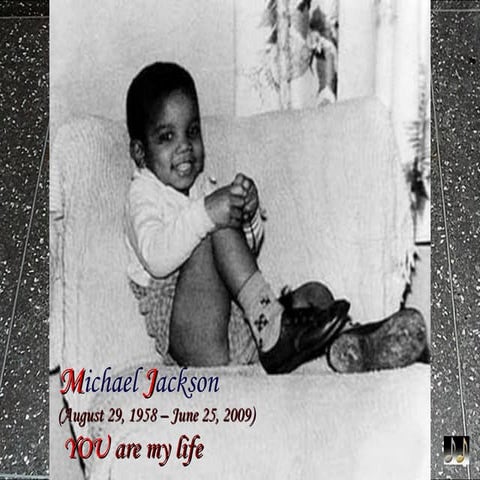 Michael Jackson: (August 29, 1958 – June 25, 2009) – YOU are my life 