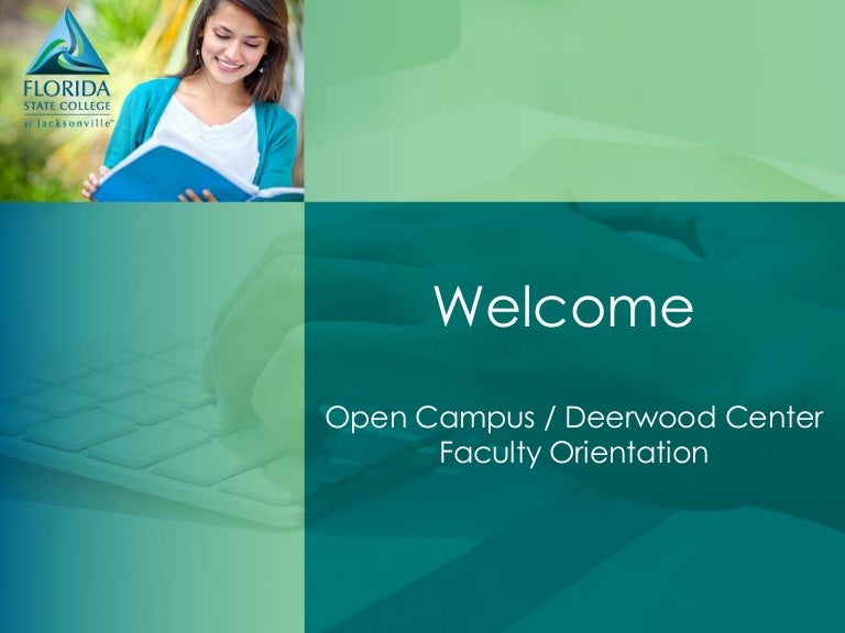 Fscj Deerwood Campus Map Open Campus / Deerwood Center Adjunct Orientation