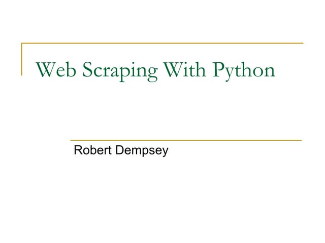 Web Scraping With Python | PPTX | Web Design and HTML | Internet