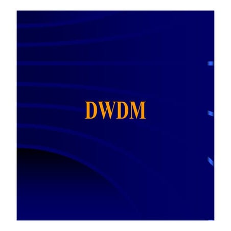 Dense Wavelenght Division Multiplexing