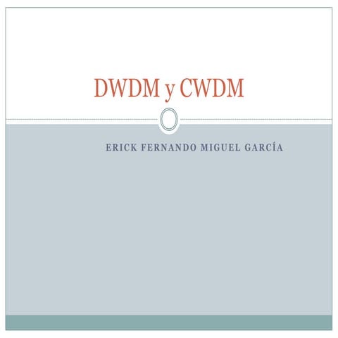 Dwdm y cwdm
