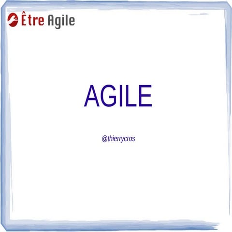 Agile 2014 : du Manifeste en 2001 à une définition actualisée de l'agilité.