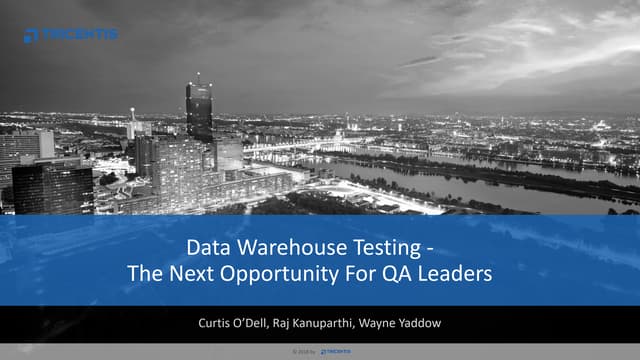 Data Warehouse Testing—The Next Opportunity for QA Leaders