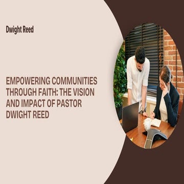 Dwight Reed: Faith-Driven Community Architect | PDF