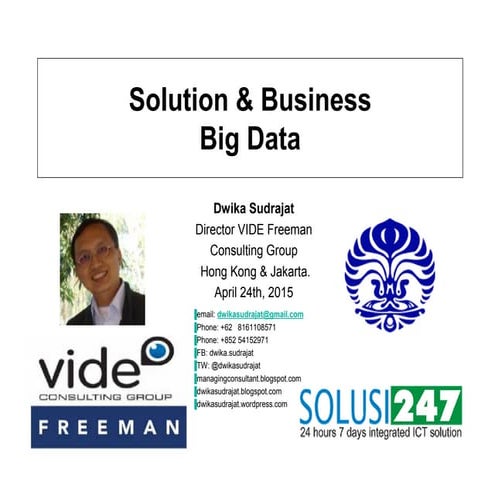Dwika sharing  bisnis Big Data v2a IDBigData Meetup 3rd UI Jakarta